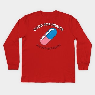 Akira Kaneda Pill Jacket Good for Health Bad for Education Kids Long Sleeve T-Shirt